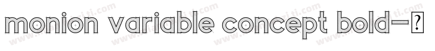 monion variable concept bold字体转换